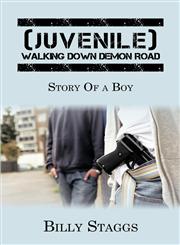 (Juvenile) Walking Down Demon Road Story of a Boy,143895638X,9781438956381
