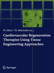 Cardiovascular Regeneration Therapies Using Tissue Engineering Approaches,4431239251,9784431239253