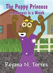 The Puppy Princess in Princess Is a Wreck,1462695590,9781462695591
