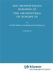 Die Orthopteren Europas III / The Orthoptera of Europe III Volume III,9061931223,9789061931225