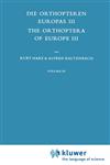 Die Orthopteren Europas III / The Orthoptera of Europe III Volume III,9061931223,9789061931225
