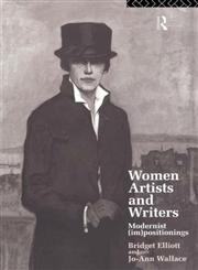 Women Writers and Artists Modernist (Im)Positionings,0415053668,9780415053662