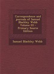 Correspondence and journals of Samuel Blachley Webb Volume 03 - Primary Source Edition,1293404381,9781293404386