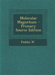 Molecular Magnetism - Primary Source Edition,1295544954,9781295544950