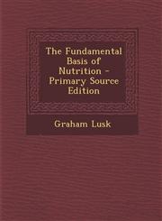Fundamental Basis of Nutrition,1287364101,9781287364108