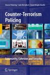 Counter-Terrorism Policing Community, Cohesion and Security,0387768734,9780387768731