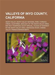 Valleys of Inyo County, California Death Valley, Death Valley National Park, Furnace Creek, California, Geology of the Death Valley area,1233164295,9781233164295
