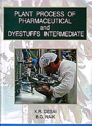 Plant Process of Pharmaceutical and Dyestuffs Intermediate,8176258180,9788176258180