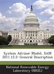 System Advisor Model, SAM 2011.12.2 General Description,1249128013,9781249128014
