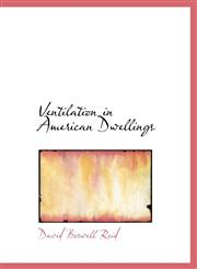 Ventilation in American Dwellings,1140018000,9781140018001