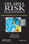 Oil Spill Risk Management,1118290380,9781118290385