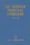 The Thirteen Principal Upanisads An Introduction on Vedanta - Sara (Text with English Translation and Notes) 1st Edition,8170813816,9788170813811