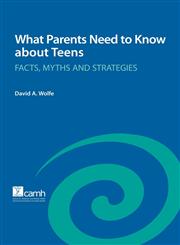 What Parents Need to Know about Teens Facts, Myths and Strategies,0888686048,9780888686046