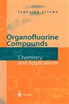 Organofluorine Compounds Chemistry and Applications,3540666893,9783540666899