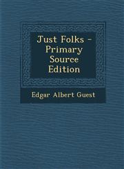 Just Folks - Primary Source Edition,1287777910,9781287777915