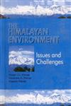 The Himalayan Environment - Issues and Challenges 1st Edition,8170351871,9788170351870