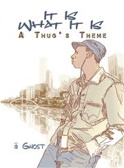 It Is What It Is A Thug's Theme,1605633429,9781605633428