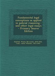 Fundamental legal conceptions as applied in judicial reasoning and other legal essays - Primary Source Edition,1295831252,9781295831258