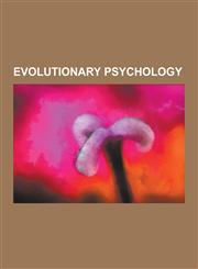 Evolutionary Psychology Meme, Reciprocal Altruism, Evolutionary Psychology Controversy, Human Nature, Race, Evolution, and Behavior,1156464153,9781156464151