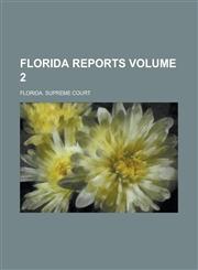 Florida Reports Volume 2,1130661482,9781130661484