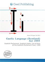 Gaelic Language (Scotland) Act 2005,6136782324,9786136782324