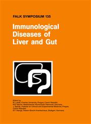 Immunological Diseases of Liver and Gut,0792387929,9780792387923