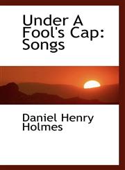 Under A Fool's Cap Songs,1110191731,9781110191734