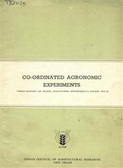 Co-Ordinated Agronomic Experiments : Third Report of Model Agronomic Experiments Kharif - 1957-58 1st Edition