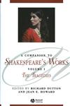 A Companion to Shakespeare's Works The Tragedies,063122632X,9780631226321