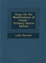 Essay On the Modifications of Clouds - Primary Source Edition,1295762730,9781295762736