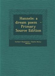 Hannele; A Dream Poem - Primary Source Edition,1287813429,9781287813422