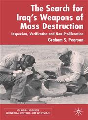 The Search for Iraq's Weapons of Mass Destruction Inspection, Verification and Non-Proliferation,1403942579,9781403942579