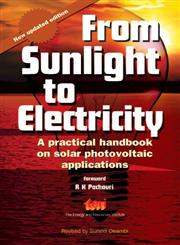 From Sunlight to Electricity A Practical Handbook on Solar Photovoltaic Applications 2nd Edition,8179931560,9788179931561