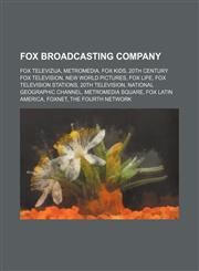 Fox Broadcasting Company Fox televizija, Metromedia, Fox Kids, 20th Century Fox Television, New World Pictures, Fox Life,1234576457,9781234576455