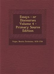Essays Or Discourses Volume 4,1287641709,9781287641704