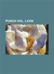 PUNCH VOL. LXVIII,1130483843,9781130483840