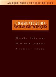 Communication Systems and Techniques,0780347153,9780780347151
