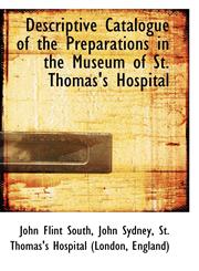 Descriptive Catalogue of the Preparations in the Museum of St. Thomas's Hospital,1116367912,9781116367911