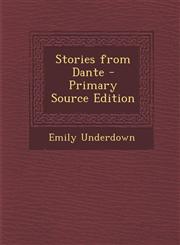 Stories from Dante - Primary Source Edition,1295445646,9781295445646