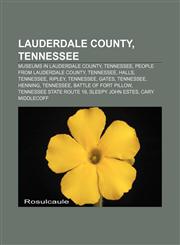 Lauderdale County, Tennessee Museums in Lauderdale County, Tennessee, People from Lauderdale County, Tennessee, Halls, Tennessee, Ripley,1157000754,9781157000754