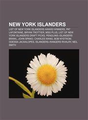 New York Islanders List of New York Islanders award winners, Pat LaFontaine, Bryan Trottier, MSG Plus, List of New York Islanders draft picks,1157640753,9781157640752