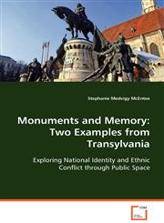 Monuments and Memory Two Examples from Transylvania,3639070488,9783639070484