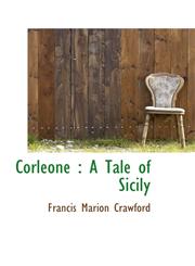 Corleone A Tale of Sicily,1115260413,9781115260411