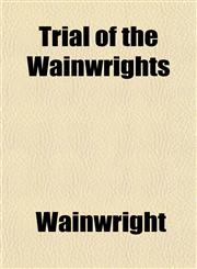Trial of the Wainwrights,1152084038,9781152084032