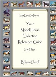 Your Model Horse Collection Reference Guide 2014 Edition,1312303751,9781312303751