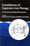 Foundations of Expressive Arts Therapy Theoretical and Clinical Perspective,1853024635,9781853024634