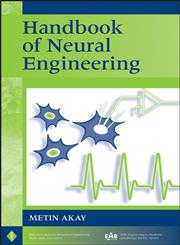 Handbook of Neural Engineering,047005669X,9780470056691