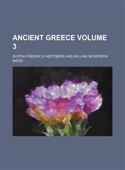 Ancient Greece Volume 3,1235918106,9781235918100