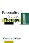 Personality-Guided Therapy 1st Edition,0471528072,9780471528074