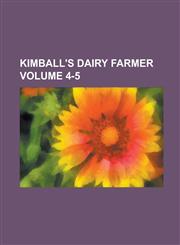 Kimball's Dairy Farmer Volume 4-5,1236938097,9781236938091